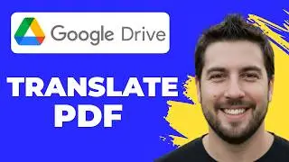 How To Translate A PDF In Google Drive (Working 2026)