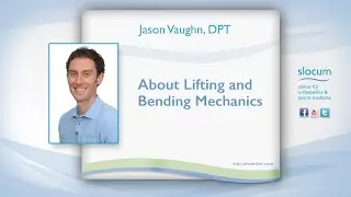 Proper Lifting and Bending Techniques with Jason