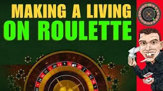 HOW I MAKE A LIVING ONLINE PLAYING ROULETTE!
