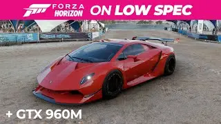 Forza Horizon 5 on LOW Spec GTX 960M Still look Great!
