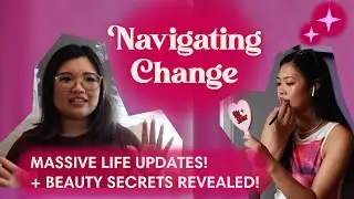 EVERYTHING IS CHANGING - Navigating Change | Body Image, Culture, Faith *MASSIVE LIFE UPDATES* 👀