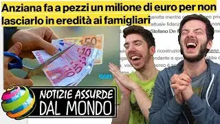 FA A PEZZI 1 MILIONE DI EURO PER NON LASCIARLO IN EREDITÀ! - Notizie assurde dal mondo #15