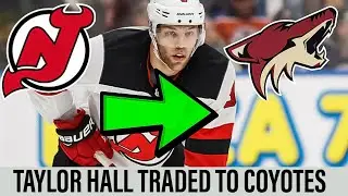 NEW JERSEY DEVILS TRADE TAYLOR HALL TO ARIZONA COYOTES / NJ DEVILS FAN REACTION!