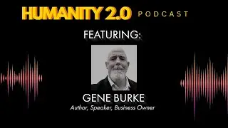 From #brooklyn  to #breakthroughs  | Gene Burke on #Humanity, #mindset  & #resilience