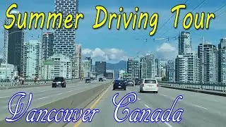 Vancouver Canada Driving Tour | Life in the City September 2021