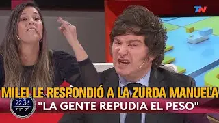 MILEI LE RESPONDI&Oacute; A LA ZURDA DE MANUELA CASTA&Ntilde;EIRA - Javier Milei en TN 16/5/2022