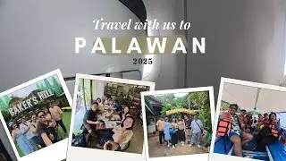 Chasing Thrills in Palawan 2025 | Nan, Mai, Kel