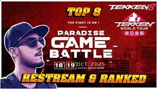 Paradise Game Battle 2025 - TOP 8 Restream - Let's power THE JON