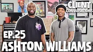 Ashton Williams on Creating Media Platform, Celebs Grooming, Being Viral & more | Ep25 Client Convos