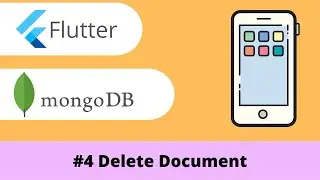 Flutter and MongoDB #4 | Delete Document