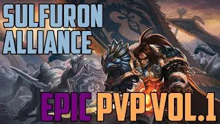 WOW classic : Sulfuron Alliance -  Epic PVP vol1
