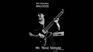 Riki Gonzales - Mr.  Tone Temple