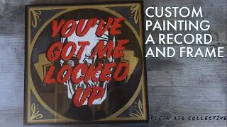 Custom Painting a Record and Frame