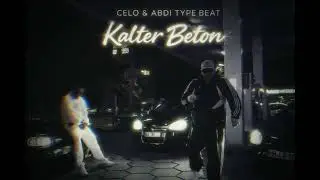 Celo & Abdi Type Beat 2026 &ndash; &ldquo;Kalter Beton&rdquo; | Cold German Trap Instrumental