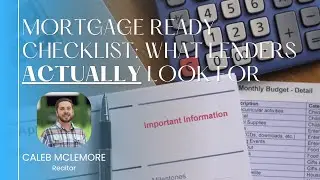 Mortgage Ready Checklist: What Lenders ACTUALLY Look For