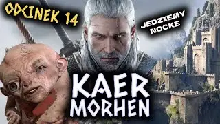 Wiedźmin 3 Dziki Gon | Odc. 14 Kaer Morhen! Jedziemy Nocke! #witcher #live