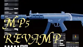 MP5 REVAMP!