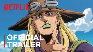 STEEL BALL RUN JoJo's Bizarre Adventure 2nd STAGE | Official Trailer | Netflix