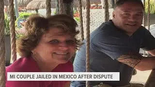Michigan couple in maximum-security prison over timeshare dispute in Mexico