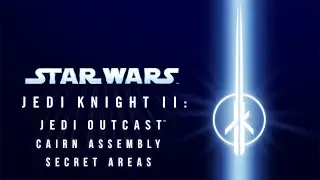 Star Wars Jedi Knight II Jedi Outcast - Cairn Assembly Secrets (PS4)