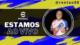 AO VIVO EFOOTBALL 24 MODO COMPETITIVO COM FACE CAM