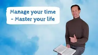 Manage your time to master your life