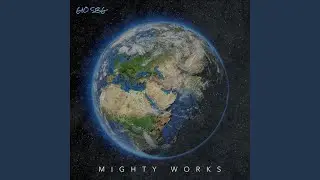 Mighty Works