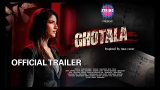 GHOTALA (OFFICIAL TRAILER)| ANGEL RAI | SUPERSTAR DEWASI | ADARSH ANAND | AAMIR TRT | ARYAN SINGH