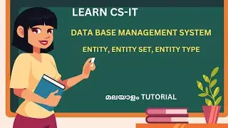 ENTITY|ENTITY TYPE|ENTITY SET|ER MODEL|DATABASE MANAGEMENT SYSTEM|MALAYALAM TUTORIAL