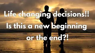 Love Tarot Reading - Life changing decisions!! Is this a new beginning or the end?!