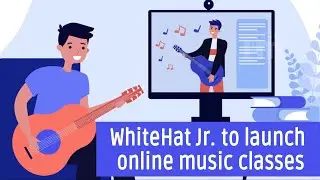 WhiteHat Jr. to launch online music classes