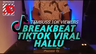 MELODY NYA BIKIN HALU BREAKBEAT TIK TOK VIRAL FYP