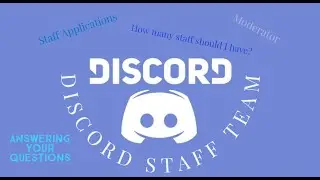 How To Build The Best Discord Staff Team | Discord Tutorials #3