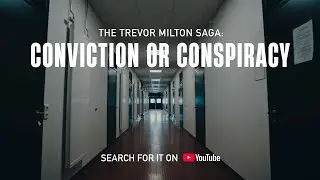 Coordinated Takedown - Conviction or Conspiracy: The Trevor Milton Saga