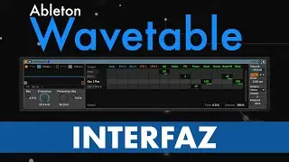 Ableton Wavetable: Interfaz - Tijuana Ableton User Group