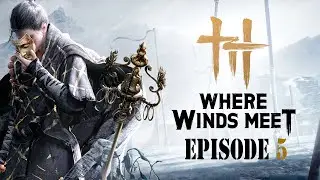 Where Winds Meet First Gameplay on PC | Stunning Wuxia Open World episode 5