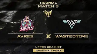 AVRES против WASTEDTIME | Бронированный Apex | Наземный бой 4 на 4 | День 1