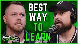What Is The Best Way To Learn | The Everyday Perspective Podcast Clips