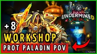 +8 Mechagon Workshop | Prot Paladin POV | The War Within Season 2