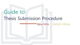 Guide to Thesis Submission Procedure