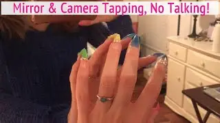 ASMR * Mirror & Camera Tapping * Camera Scratching * No Talking * ASMRVilla