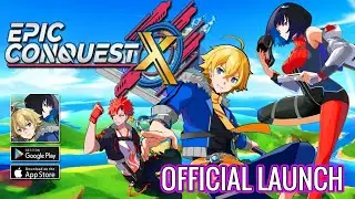 Epic Conquest X Gameplay (Lanzamiento Oficial - Android MMORPG!