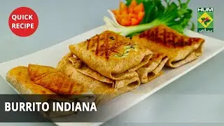 Burrito Indiana | Quick Recipes | Masala TV | Chef Shireen Anwar