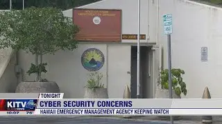 Hawaii Emergency Management Agency watching For Russian cyber attacks