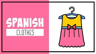 Spanish for Kids | Clothes Vocabulary in Spanish