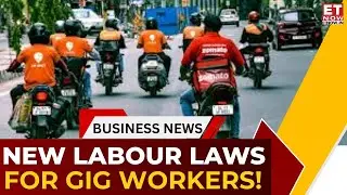 New Labour Code for Gig Workers: PF, ESIC, Insurance & Impact on Swiggy, Zomato, Amazon | ET Now