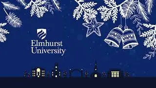 Elmhurst University Holiday Message 2021