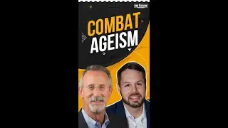 How to combat ageism with Marty Gilbert & Trevor Houston
