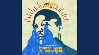 Cry Me A River