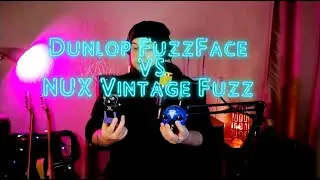 DUNLOP FUZZFACE VS NUX VINTAGE FUZZ | ЧЁ ПО ФУЗЗАМ???